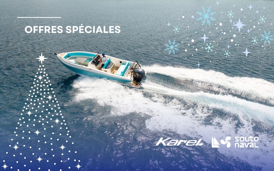 Envie d’acheter un bateau neuf ? Découvrez les offres spéciales Karel !